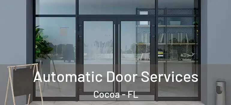  Automatic Door Services Cocoa - FL