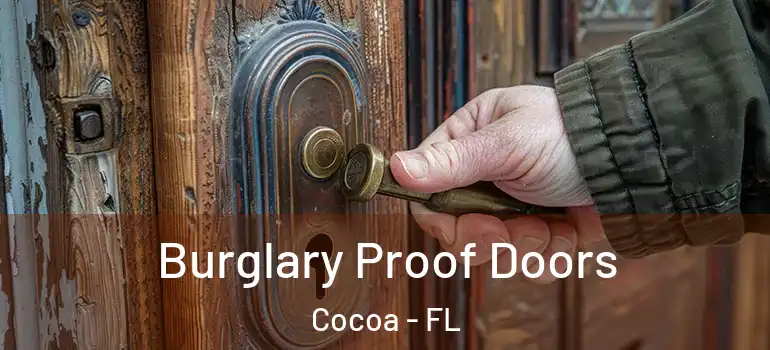  Burglary Proof Doors Cocoa - FL