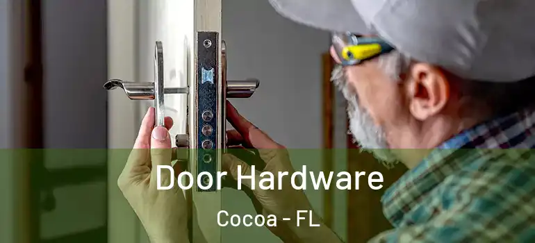  Door Hardware Cocoa - FL