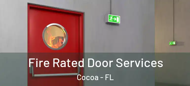  Fire Rated Door Services Cocoa - FL