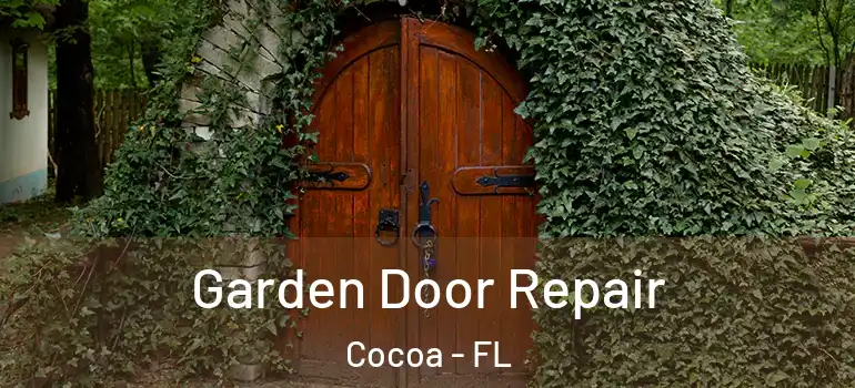  Garden Door Repair Cocoa - FL