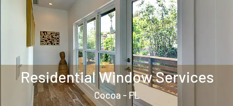  Residential Window Services Cocoa - FL
