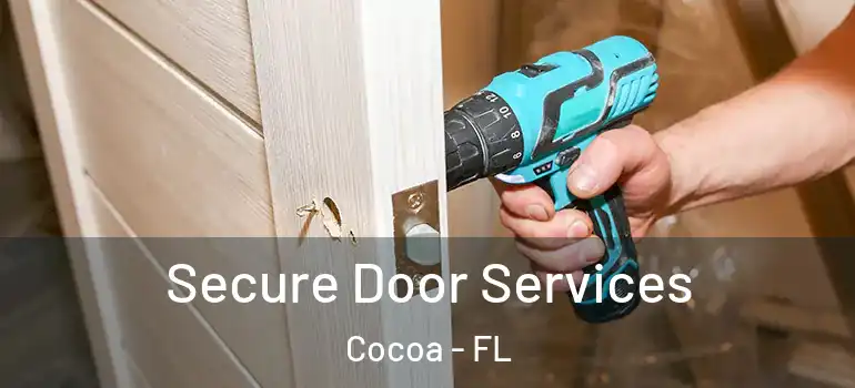  Secure Door Services Cocoa - FL