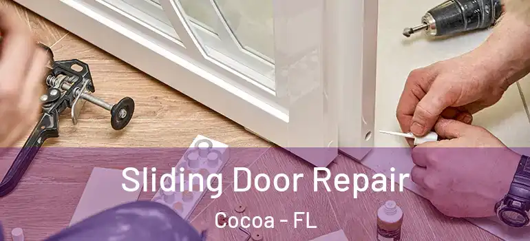  Sliding Door Repair Cocoa - FL