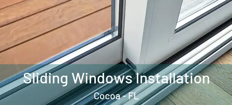 Sliding Windows Installation Cocoa - FL
