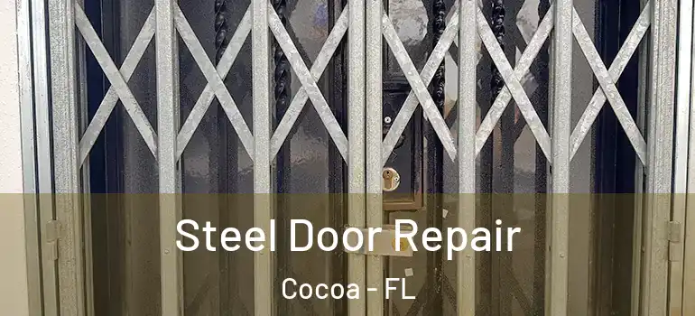 Steel Door Repair Cocoa - FL