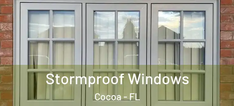  Stormproof Windows Cocoa - FL