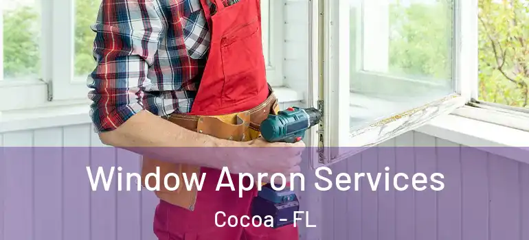 Window Apron Services Cocoa - FL