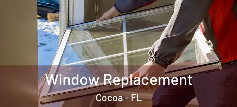  Window Replacement Cocoa - FL