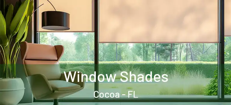  Window Shades Cocoa - FL
